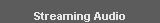 Streaming Audio